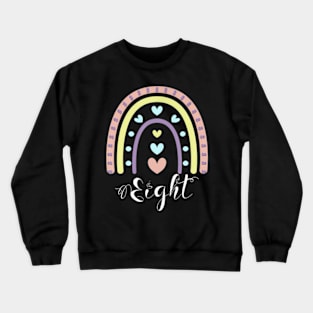 8 Years Rainbow Party Eight Birthday Presents For Girls Crewneck Sweatshirt